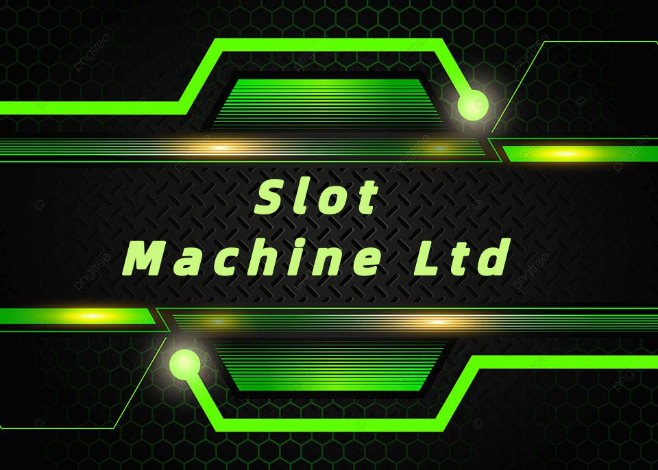Slot Machine Ltd